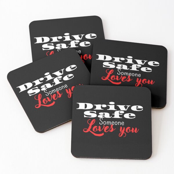 Item preview, DRIVE SAFE SOMEONE LOVES YOU designed and sold by TopWaw ⭐⭐⭐⭐⭐.