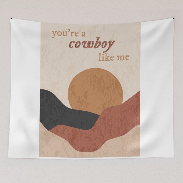 Item preview, you're a cowboy like me taylor swift designed and sold by lovely-lyrics.