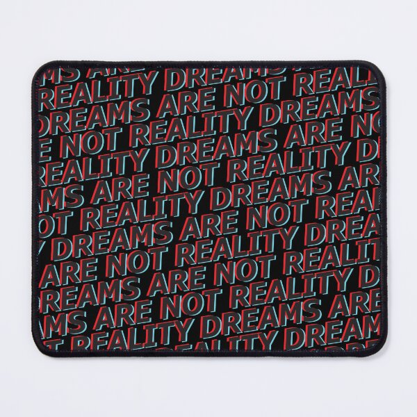 Item preview, Dreams are not reality pattern designed and sold by PlaidMoose.
