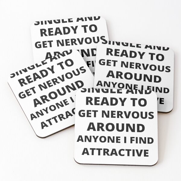 Item preview, Single and ready to get nervous around anyone I find attractive - Funny Single person designed and sold by POPLIN ⭐ ⭐ ⭐ ⭐ ⭐.