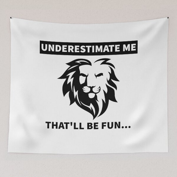 Item preview, Underestimate Me. That'll be fun T Shirt designed and sold by lunacarter.