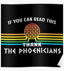 Thank the Phoenicians - Disney's Spaceship Earth - EPCOT Poster