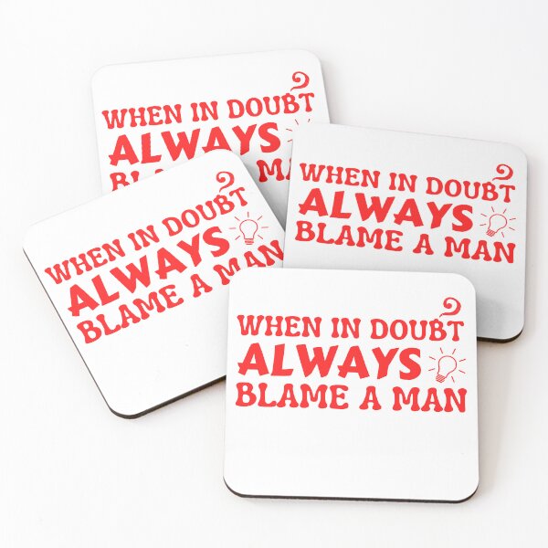 Item preview, When In Doubt Always Blame A Man | funny quote designed and sold by PrintLess-77.