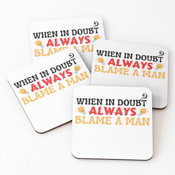 Item preview, When In Doubt Always Blame A Man | funny womens quotes designed and sold by PrintLess-77.