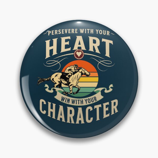 Item preview, Persevere With Your Heart Win With Your Character designed and sold by No1Equestrian.