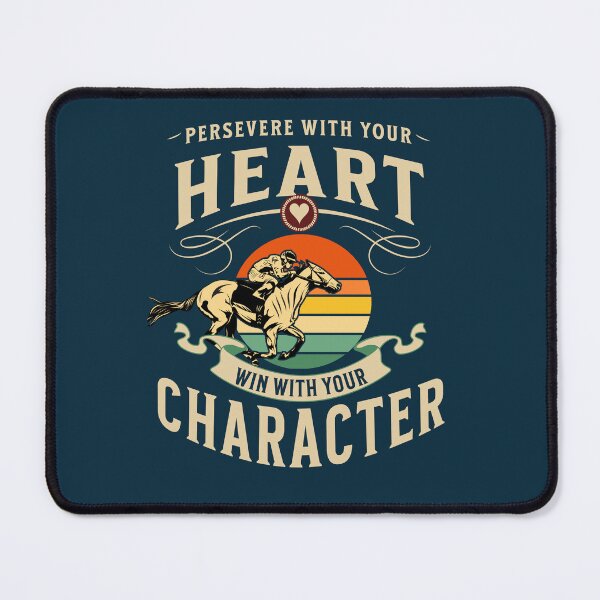 Item preview, Persevere With Your Heart Win With Your Character designed and sold by No1Equestrian.