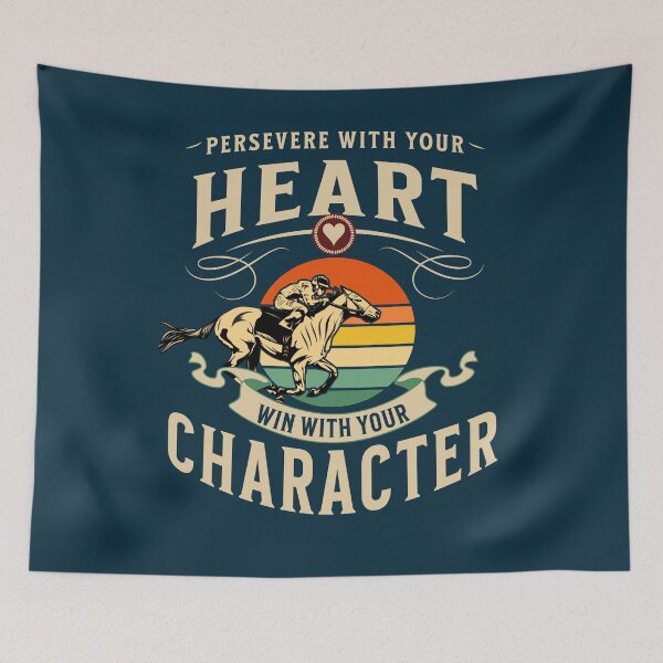 Item preview, Persevere With Your Heart Win With Your Character designed and sold by No1Equestrian.