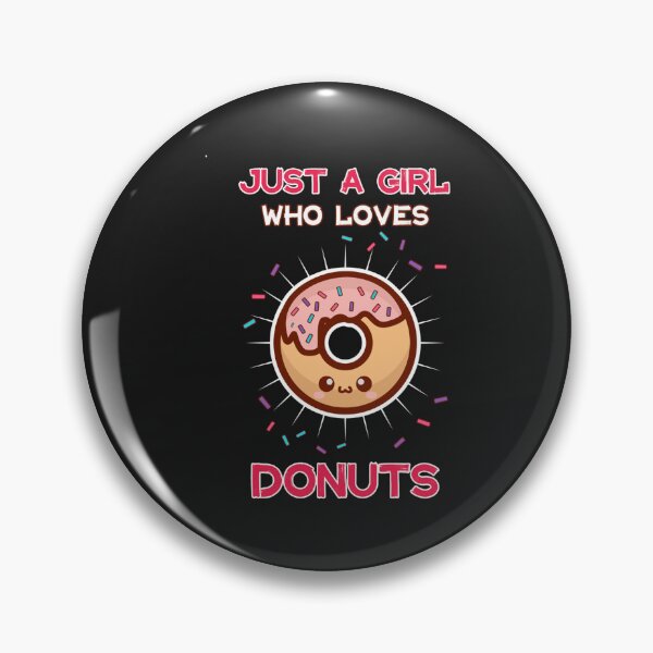 Item preview, Just A Girl Who Loves Donuts Funny Donut Lover Quote designed and sold by ChristinaMauri.