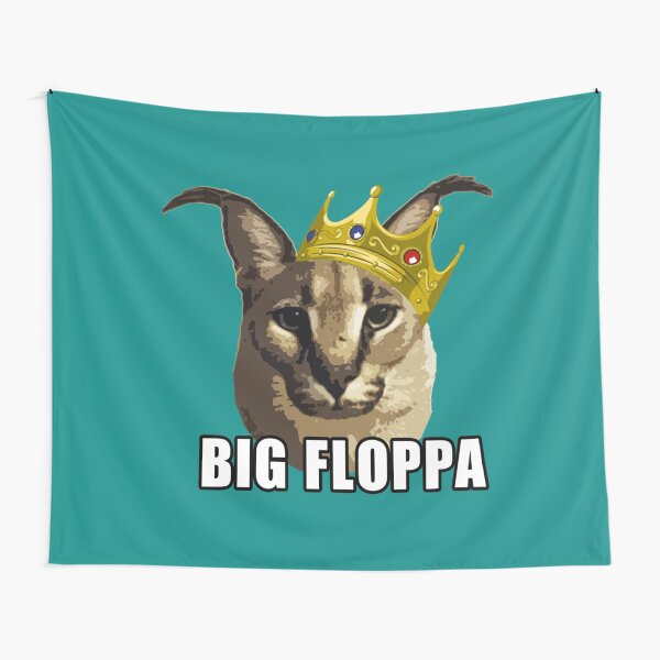 Da Big Floppa - New Rapper with King Crown, Floppa Cube Flop Flop Happy  Floppa Friday Drip, Fun, Original Art Pet Mat Bandana Cat Art Print for  Sale by Any Color Designs