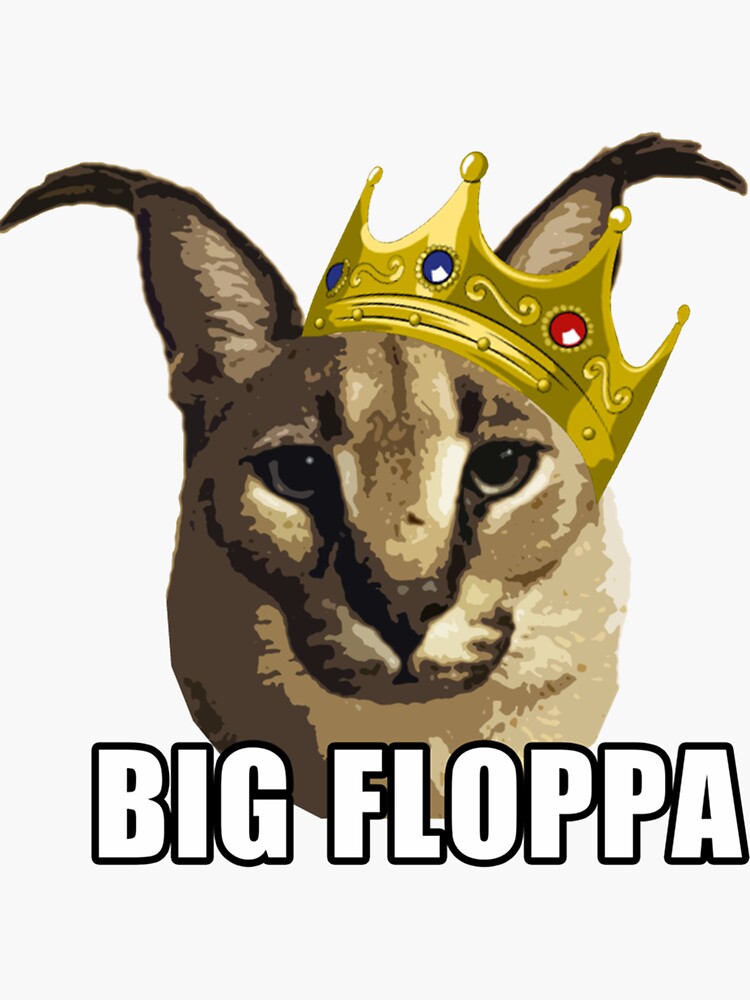 Big Floppa Wanted Poster Sticker Funny Caracal Cat Meme 