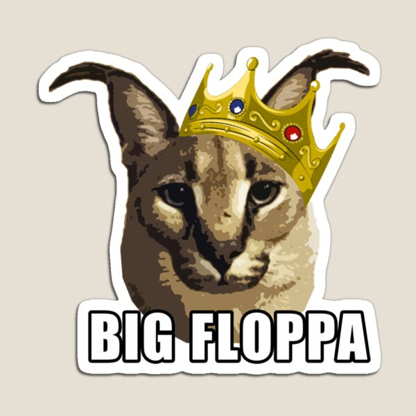 Big floppa rapper king crown poppa meme  Magnet for Sale by Joahnoan