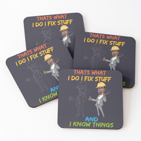 Item preview, That_s What I Do, I Fix Stuff And I Know Things designed and sold by PurpleZebraDs.