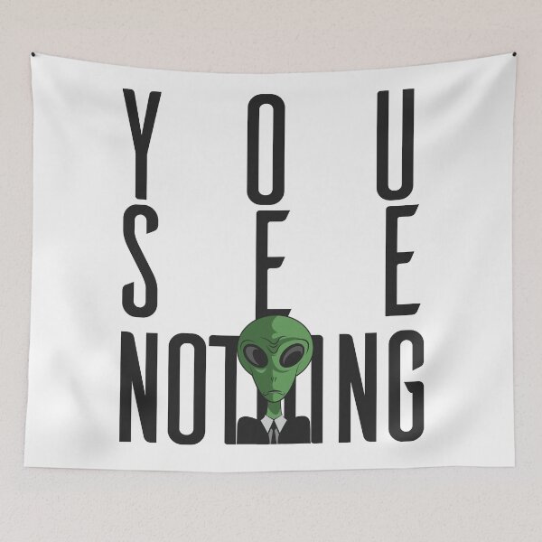 Item preview, I See Nothing w/ Green Alien on a Suit designed and sold by Freid.