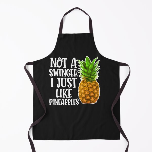 Item preview, Not A Swinger I Just Like Pineapples designed and sold by ChristinaMauri.