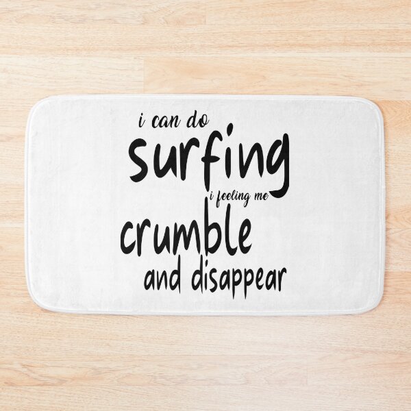 Item preview, Funny I can do surfing i feeling me crumble and disappear, Summer funny quote, Best Beach gift designed and sold by WakWakDesigns.