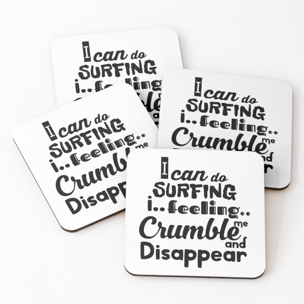 Item preview, I Can Do Surfing I Feeling Me Crumble And Disappear  designed and sold by WakWakDesigns.