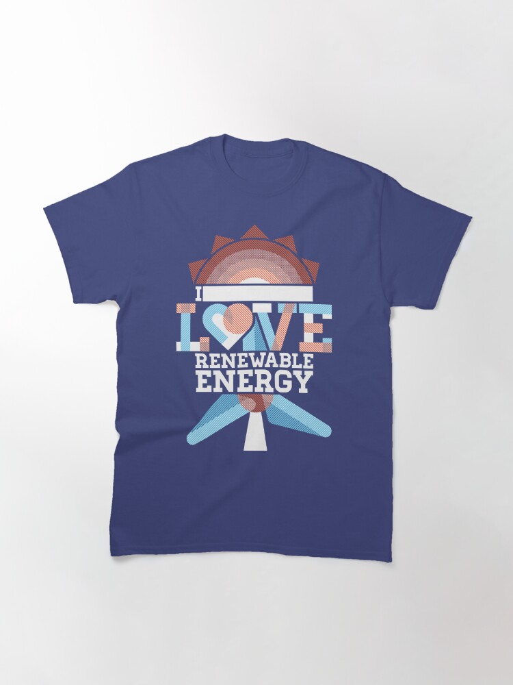 Classic T-Shirt, I Love Renewable Energy designed and sold by Jarren Nylund