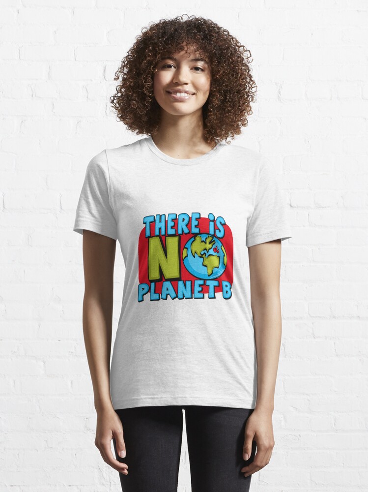 Thumbnail 6 of 7, Essential T-Shirt, No Planet B by Art In The Garage designed and sold by artinthegarage.