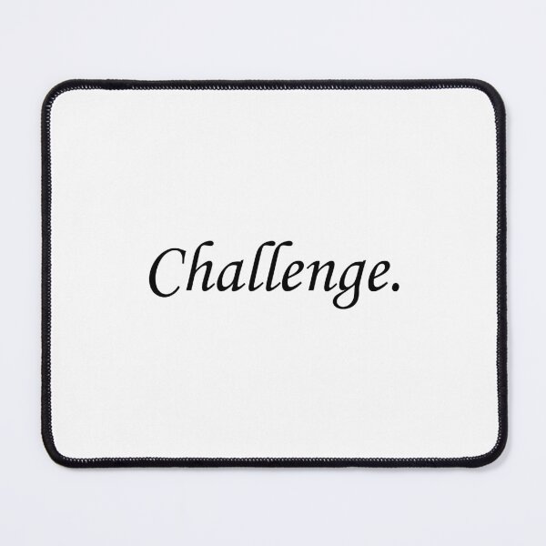 Item preview, CHALLENGE challenge yourself push your limits designed and sold by allysmar.