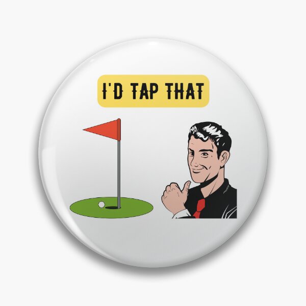 Item preview, I'd Tap That Golf designed and sold by SimpleSteve.