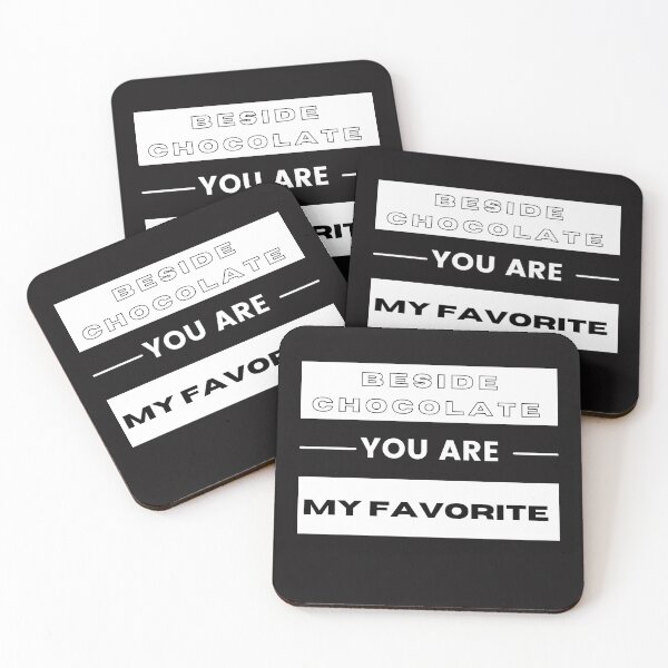 Item preview, Beside chocolate you are my favorite  designed and sold by HDpod.