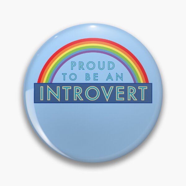 Item preview, Proud to be an Introvert designed and sold by Julia Marshall Felix.