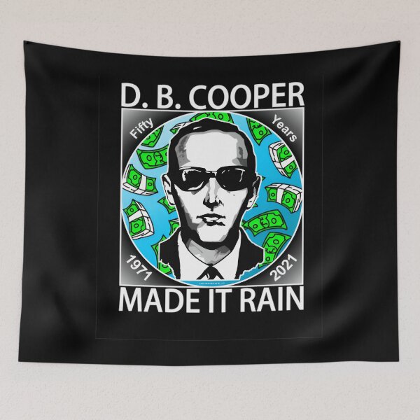Item preview, D B Cooper - D B Cooper Made It Rain - 50th Anniversary of Hijacking designed and sold by fmconainl.