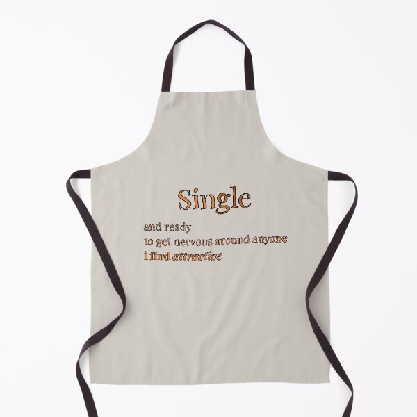 Item preview, Single and ready to get nervous around anyone i find attractive designed and sold by KennyLucky.