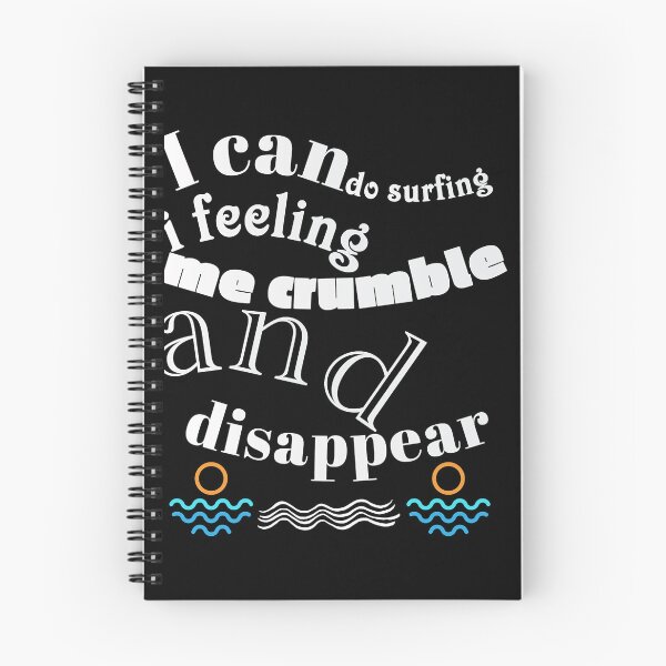 Item preview, Copy of I can do surfing i feeling me crumble and disappear designed and sold by DesignDorks.