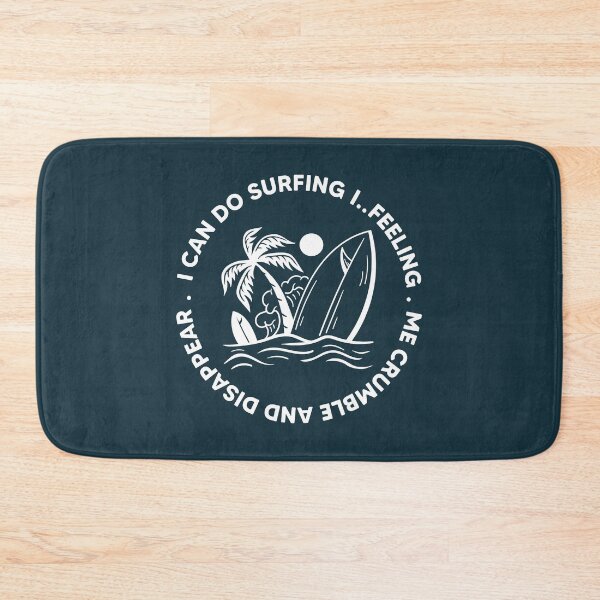 Item preview,  I can do surfing i feeling me crumble and disappear designed and sold by DesignDorks.