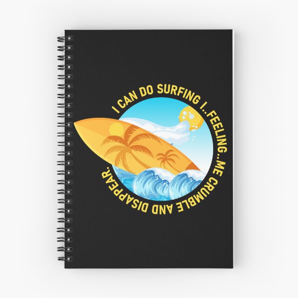 Item preview, I can do surfing i feeling me crumble and disappear designed and sold by DesignDorks.