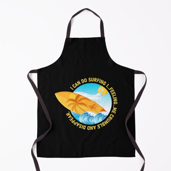 Item preview, I can do surfing i feeling me crumble and disappear designed and sold by DesignDorks.