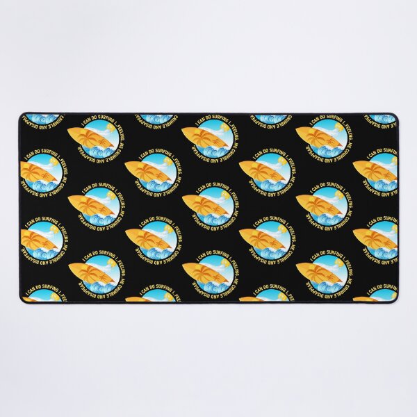 Item preview, I can do surfing i feeling me crumble and disappear designed and sold by DesignDorks.