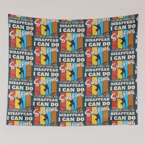 Item preview, I can do surfing i feeling me crumble and disappear designed and sold by DesignDorks.