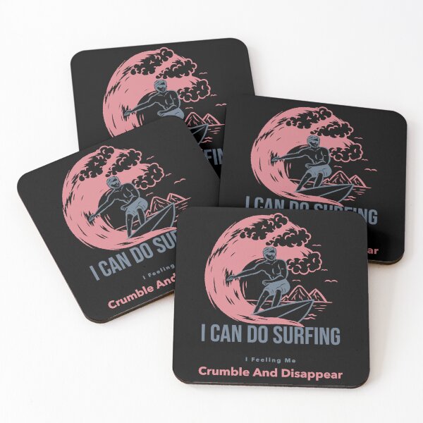 Item preview, I can do surfing i feeling me crumble and disappear designed and sold by DesignDorks.