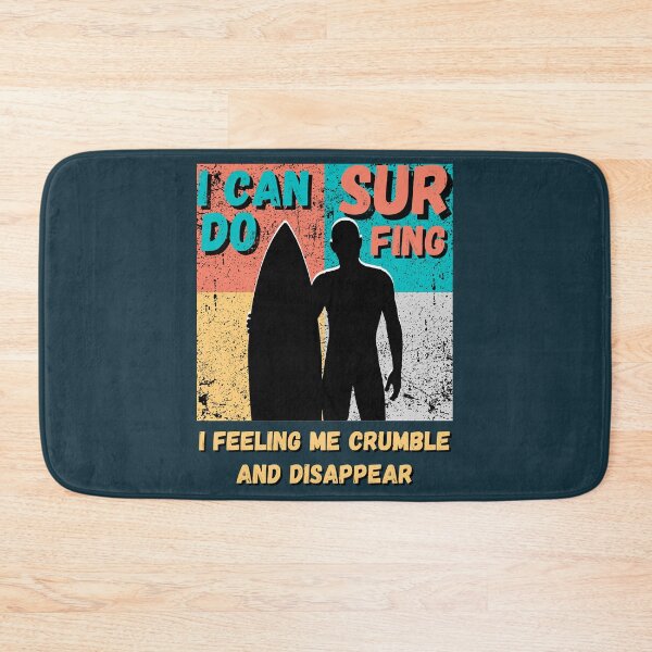 Item preview, I Can Do Surfing I Feeling Me Crumble designed and sold by DesignDorks.