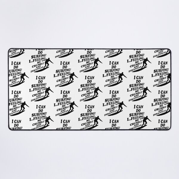 Item preview, I Can Do Surfing I Feeling Me Crumble And Disappear Premium designed and sold by DesignDorks.