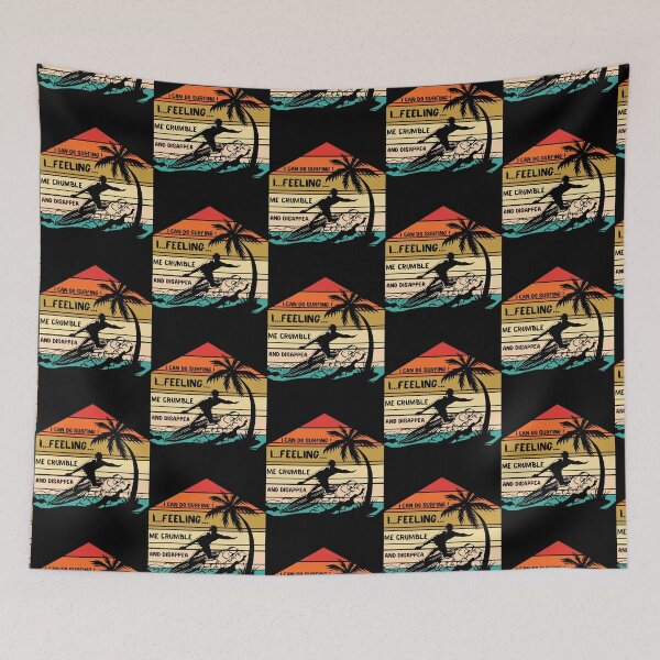 Item preview, I can do surfing i feeling me crumble and disappear designed and sold by DesignDorks.