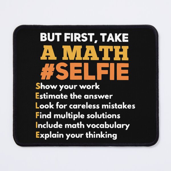 Item preview, But First Take A Math Selfie Math Teacher designed and sold by DerryReinhard.