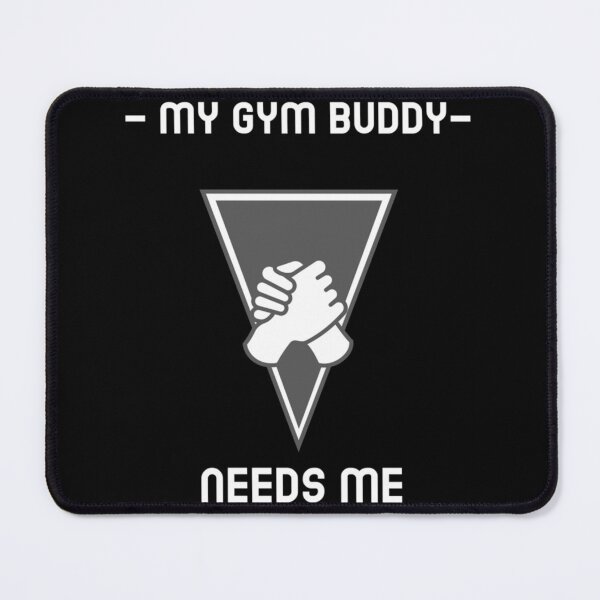 Item preview, My Gym Buddy Needs Me No2 Essential T-Shirt designed and sold by beluovera.