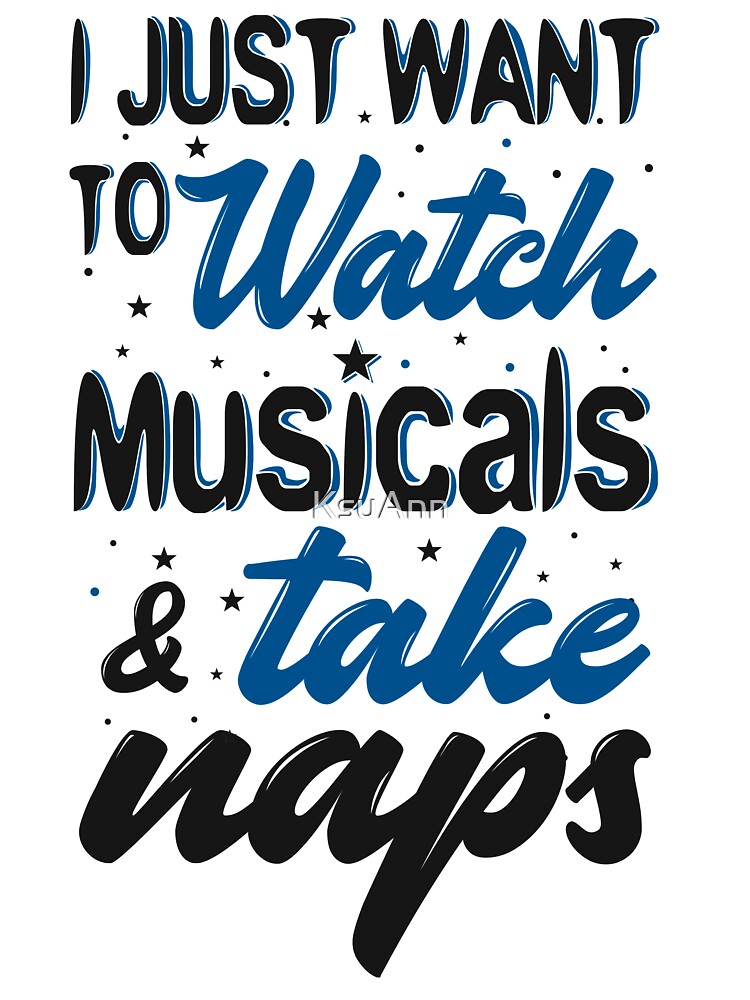Discover I Just Want To Watch Musicals & Take Naps Onesie