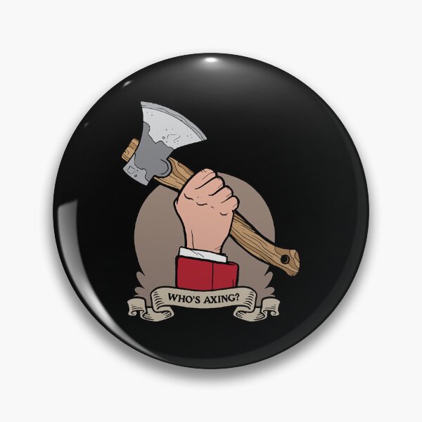 Item preview, Whos Axing  designed and sold by AmyColema57042.