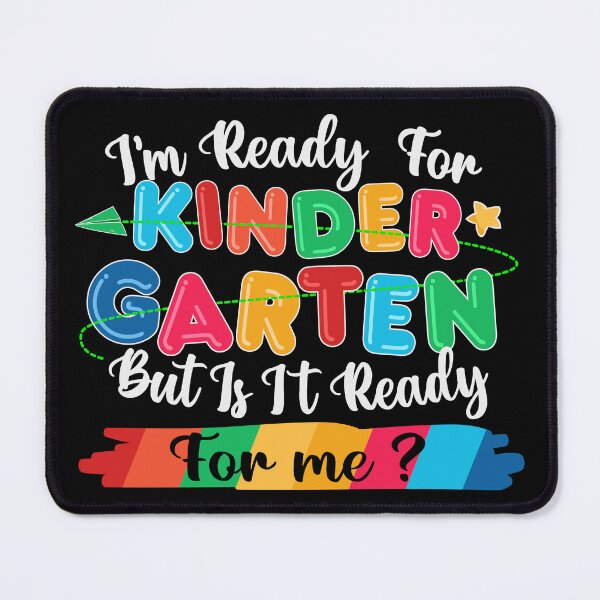 Item preview, I am Ready for kindergarten but is it ready for me? - Ready To Explore Kindergarten designed and sold by AppareIIndustry.