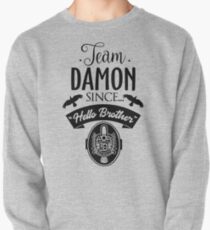 Team Damon Since Hello Brother Pullover