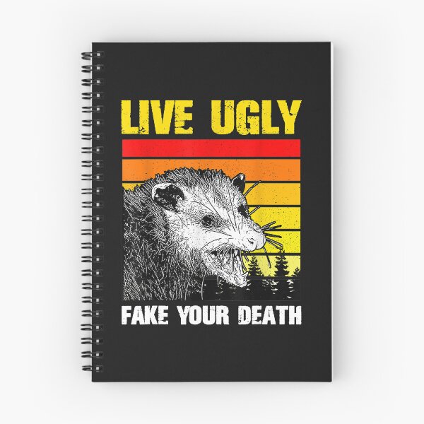 Item preview, Live Ugly Fake Your Death Opossum designed and sold by ZoraidaLandrua.