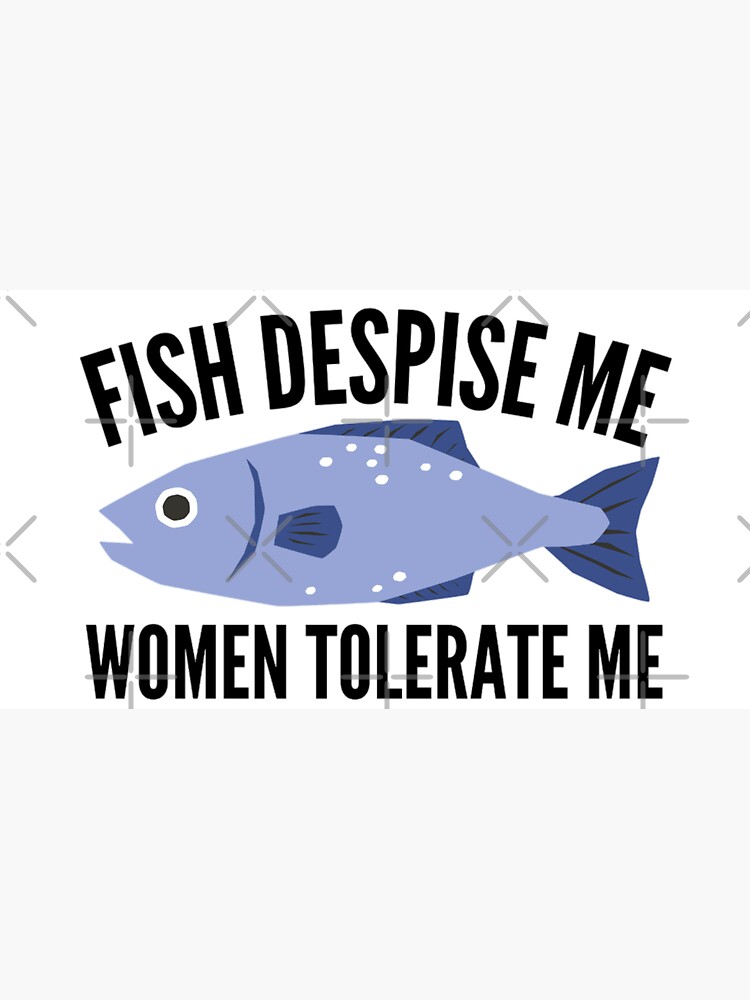 Fish Despise Me Women Tolerate Me Cap for Sale by chetan786