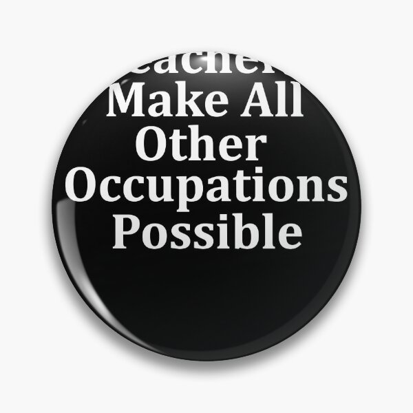 Artikelvorschau, Teachers make all other occupations possible (13) entworfen und verkauft von NayeliJenkins.