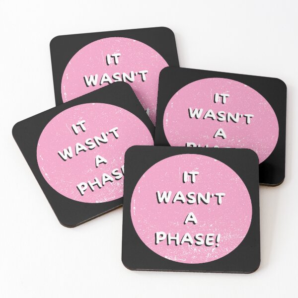 Item preview, It wasn't a phase! designed and sold by edwinmas.