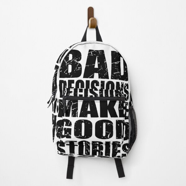 Item preview, Bad Decisions Make Good Stories - Funny Quote designed and sold by TravelScientist.