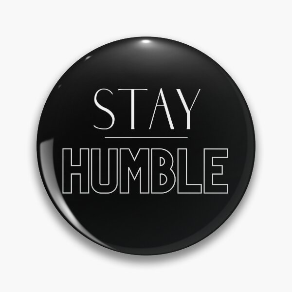 Item preview, Stay Humble designed and sold by rahoutline.